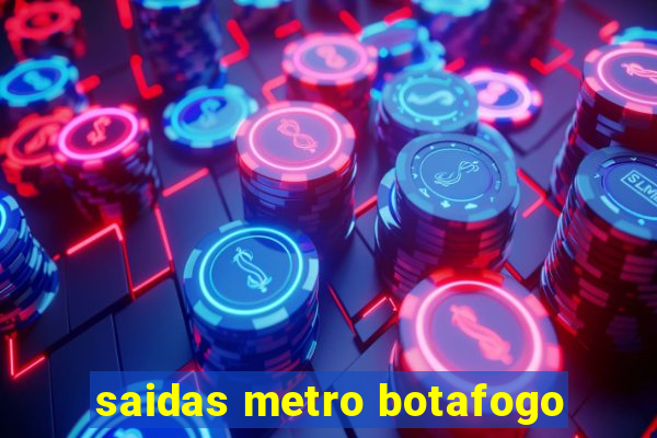 saidas metro botafogo